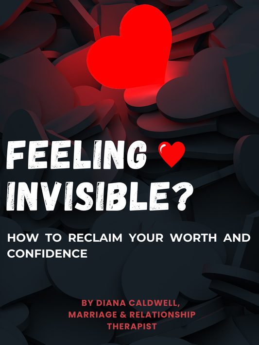 Feeling Invisible? How to Reclaim Your Worth and Confidence (E-Book)